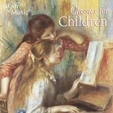 Classics For Childrenby Various Composers