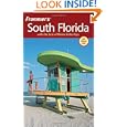 Frommer's South Florida: With the Best of Miami and the Keys (Frommer's Complete) by Lesley Abravanel