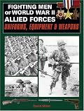 Fighting Men Of World War II: Allied Forces