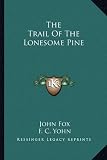 The Trail Of The Lonesome Pine
