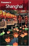 Frommers Shanghai (Frommers Complete)