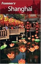 Frommer's Shanghai (Frommer's Complete)