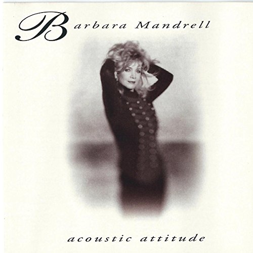 Barbara Mandrell & Lee Greenwood - Acoustic Attitude - Zortam Music