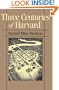 Three Centuries of Harvard, 1636-1936