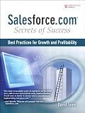 Salesforce.com Secrets of Success: Best Practices for Real Sales Results