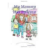 My Mommy Has Epilepsy