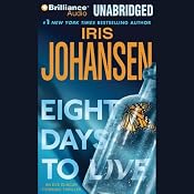 Eight Days to Live: An Eve Duncan Forensics Thriller | Iris Johansen