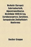 Verkehr (Europa): Fahrradverleih, Alpentransitborse, Richtlinie 1999-62-Eg, Eurobusexpress, Eurolines, Europaische Zivilluftfahrt-Konfer-
