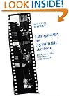 Language As Symbolic Action: Essays on Life, Literature, and Method