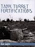 Tank Turret Fortifications