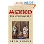 Mexico: Volume 2, The Colonial Era (Vol 2)