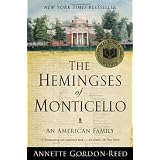 The Hemingses of Monticello: An American Family ~ Annette Gordon-Reed