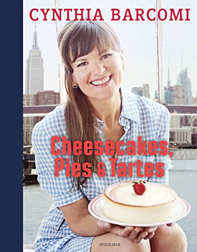Cheesecakes, Pies & Tartes (German Edition)
