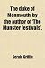 Search : The duke of Monmouth, by the author of 'The Munster festivals'.