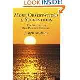 More Observations & Suggestions: The Followup to Real Prophecy Unveiled