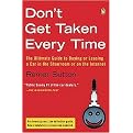 Don't Get Taken Every Time (The Ultimate Guide to Buying or Leasing a Car in the Showroom or on the Internet) (Paperback)