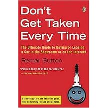 Don't Get Taken Every Time (The Ultimate Guide to Buying or Leasing a Car in the Showroom or on the Internet) (Paperback)