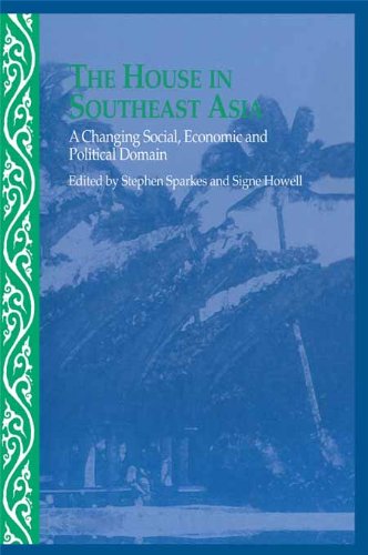 The House in Southeast Asia: A Changing Social, Economic and Political Domain (Nias Studies in Asian Topics, 28)