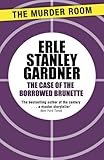 The case of the borrowed brunette