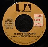 Too Late To Turn Back Now / Lift Your Love Higher