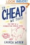 In CHEAP We Trust: The Story of a Misunderstood American Virtue