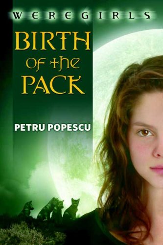 Cover of Weregirls: Birth of the Pack (Weregirls)