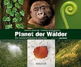 Planet der W�lder: Die gr�nen Paradiese der Erde - Thomas Henningsen