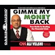 Gimme My Money Back: Your Guide to Beating the Financial Crisis by Ali Velshi