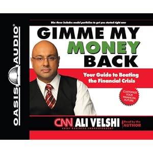 Gimme My Money Back: Your Guide to Beating the Financial Crisis by Ali Velshi