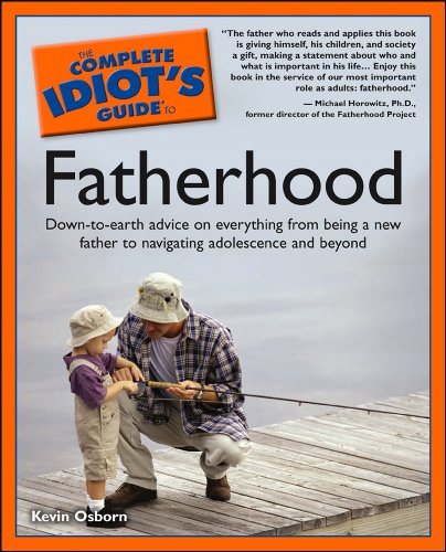 The Complete Idiot's Guide to Fatherhood (Complete Idiot's Guides (Lifestyle Paperback))