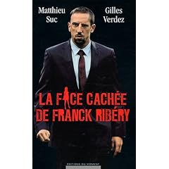 La face cach�e de Franck Rib�ry