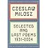 Czeslaw Milosz: Selected and Last Poems, 1931-2004