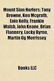 Produkt-Bild: Mount Sion Hurlers: Tony Browne, Ken McGrath, Eoin Kelly, Frankie Walsh, John Keane, Brian Flannery, Locky Byrne, Martin G Morrissey