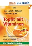 Topfit mit Vitaminen: Die Vitamin-Revolution