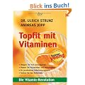 Topfit mit Vitaminen: Die Vitamin-Revolution