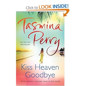 Kiss Heaven Goodbye - Tasmina Perry