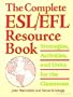 Complete Esl/Efl Resource Book Strategies Activities and Units for Classroom