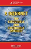 X Internet: The Executable and Extendable Internet
