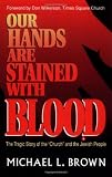 Our Hands Are Stained With Blood
