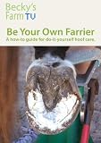 DVD: Be Your Own Farrier -- A how-to guide for do-it-yourself hoof care.