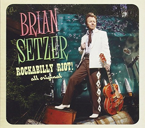 Brian Setzer - Rockabilly Riot: All Original - Zortam Music