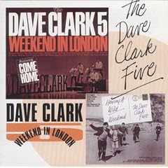 Weekend in London Having a Wild Weekend Dual Album by Dave Clark Five and Dave Clark (Audio CD) - Import
