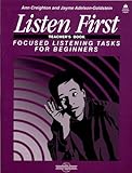 Listen first : focused listening tasks for beginners