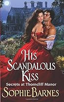 His Scandalous Kiss: Secrets at Thorncliff Manor