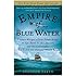 Empire of Blue Water: Captain Morgan's Great Pirate Army, the Epic Battle for the Americas, and the Catastrophe That Ended the Outlaws' Bloody Reign