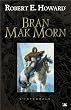 Bran Mak Morn