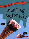 Changing Materials (Ways Into Science)