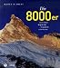 Third Party New : Die Achttausender: Die 14 h&ouml;chsten Berge der Welt im Karakorum und im Himalaya