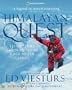 Himalayan Quest: Ed Viesturs Summits All Fourteen 8,000-Meter Giants