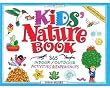 The Kids' Nature Book: 365 Indoor / Outdoor Activities and Experiences: 365 Indoor/Outdoor Activites and Experiences (Williamson Kids Can! Books)